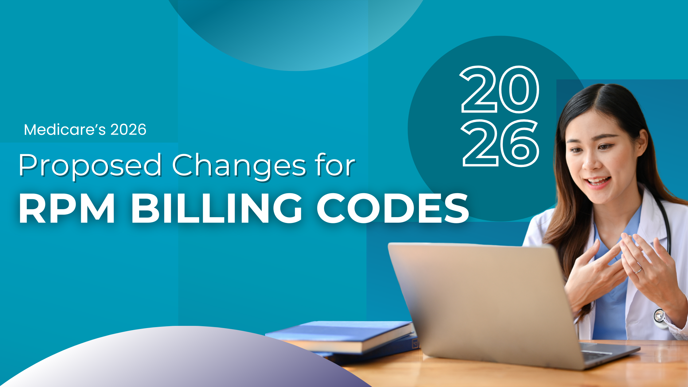 Medicare's 2026 proposed changes for RPM billing codes