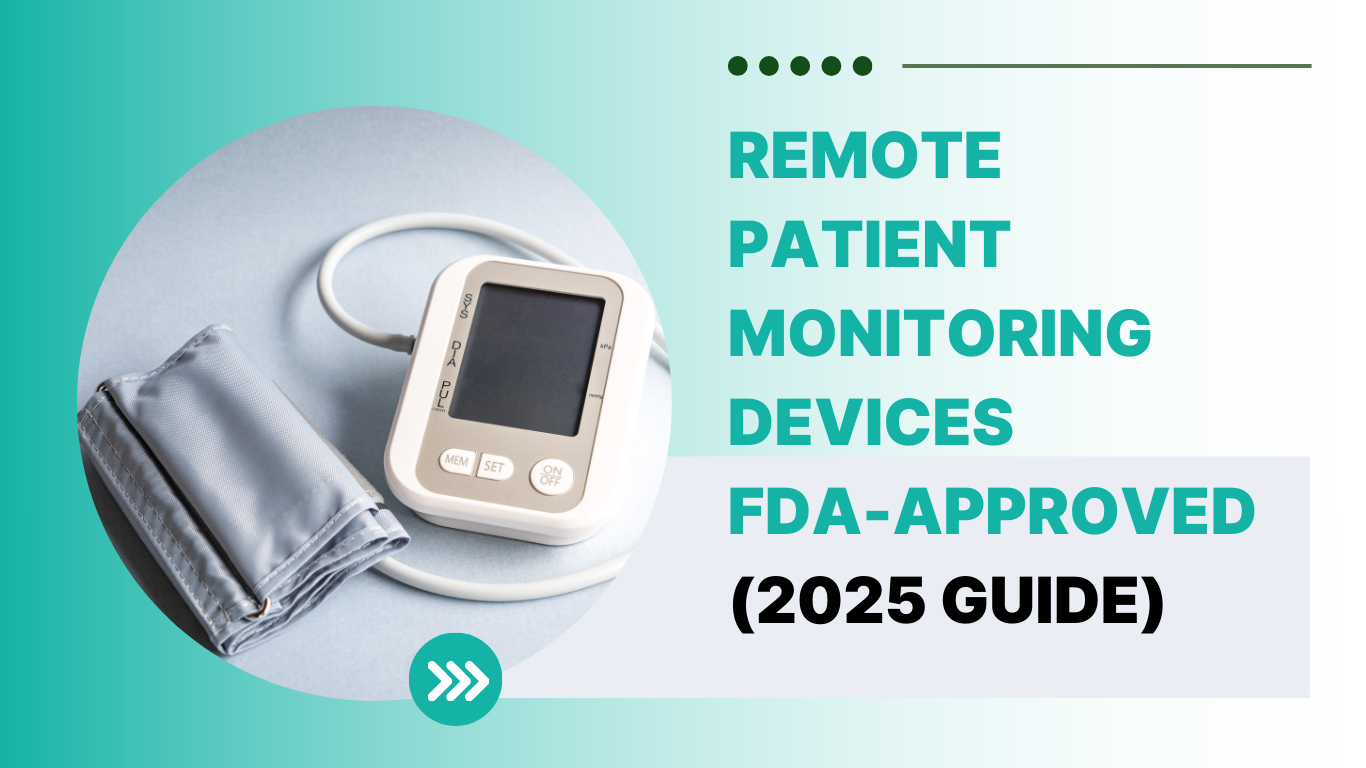Remote patient monitoring devices fda-approved