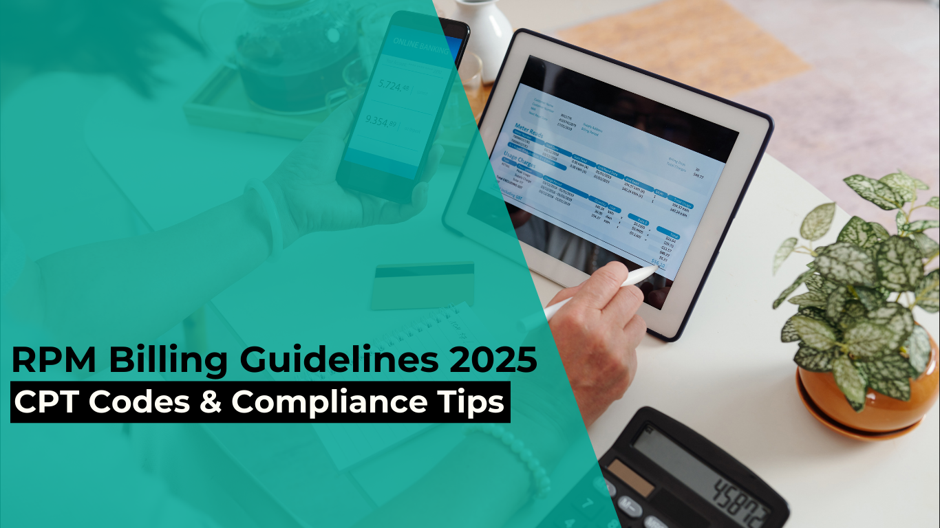 RPM Billing guidelines 2025, CPT codes and compliance tips