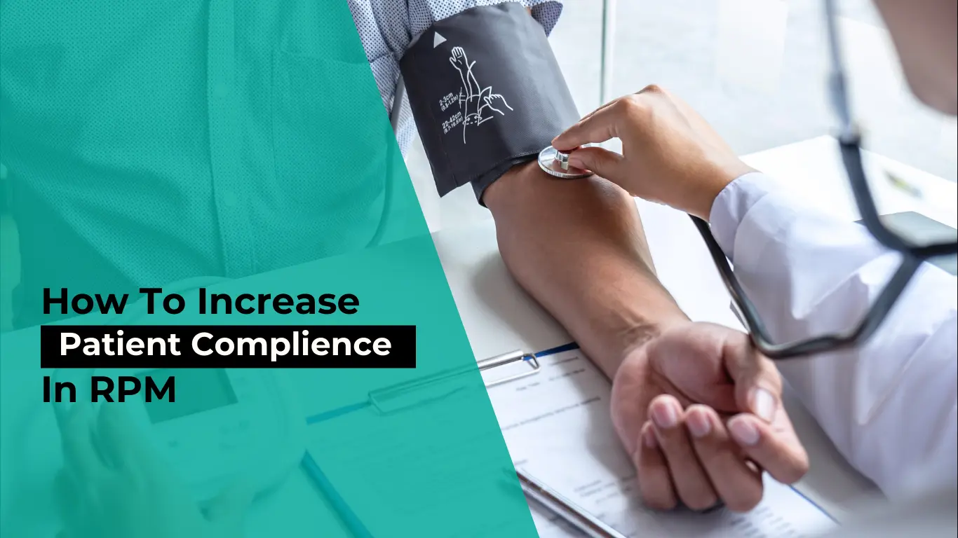 How to increase patient compliance in RPM