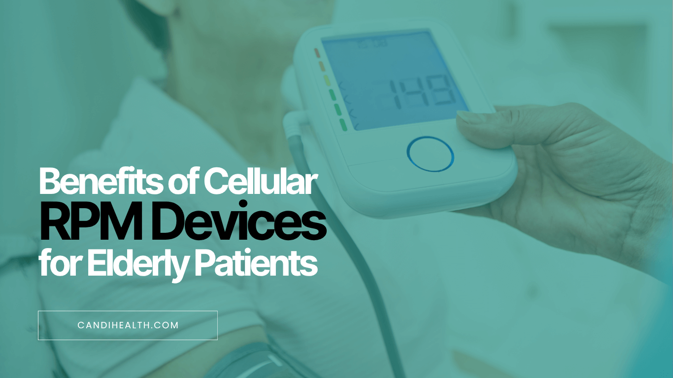 Benefits of Cellular RPM Devices for Elderly Patients