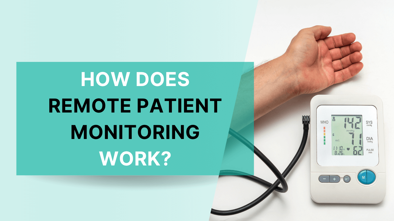 how does remote patient monitoring work?