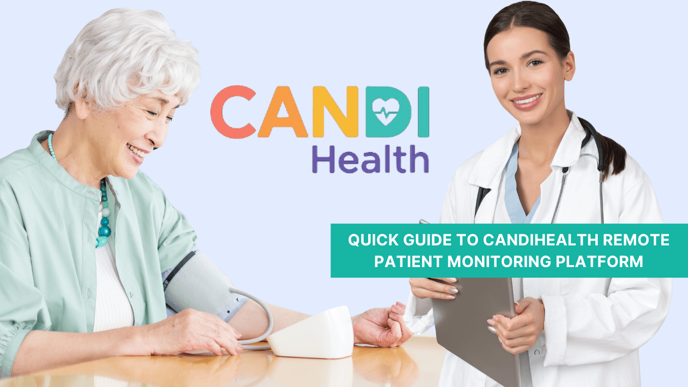 Quick Guide to CandiHealth Remote Patient Monitoring Platform