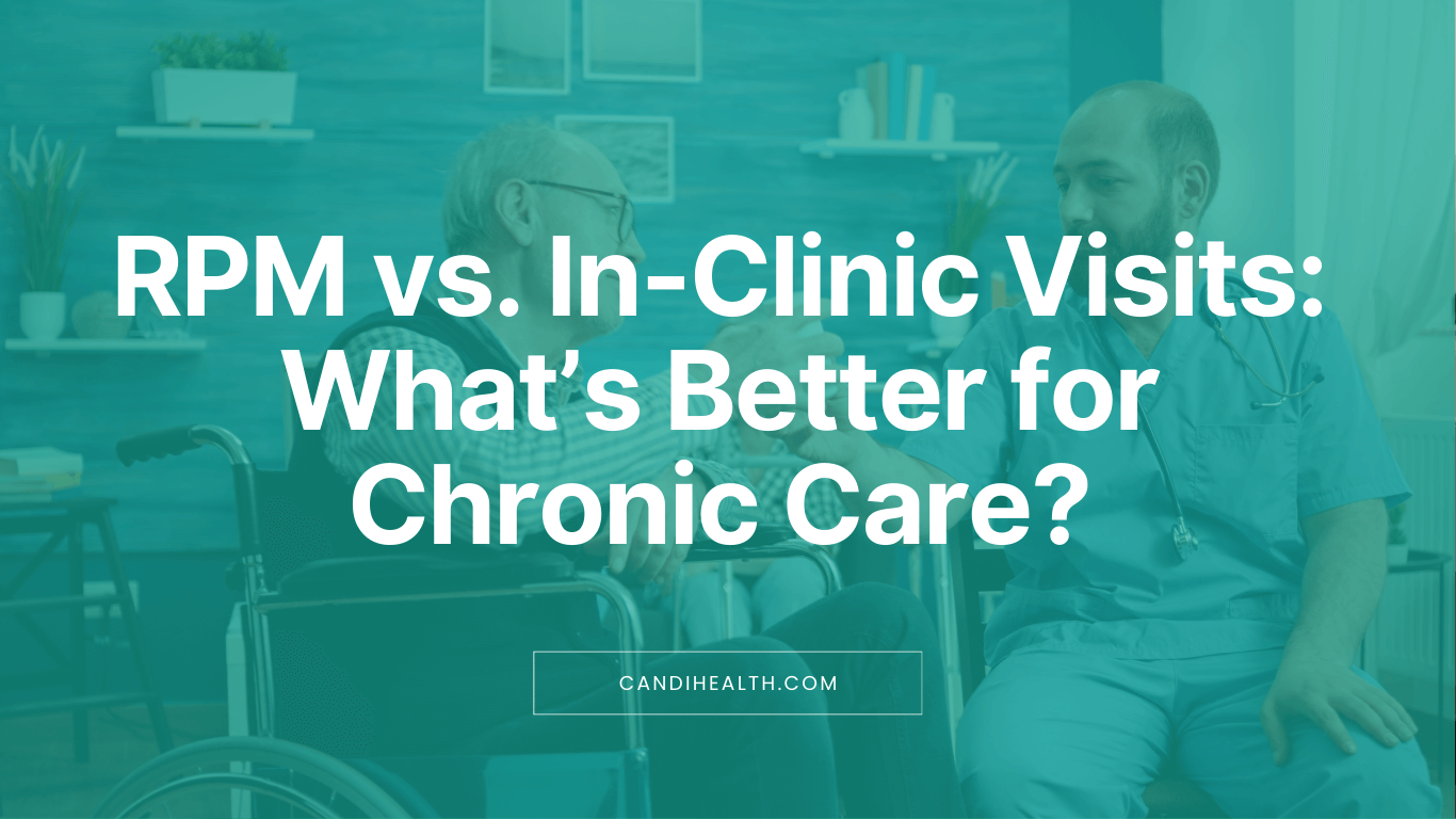 Benefits of RPM for Chronic Care Management